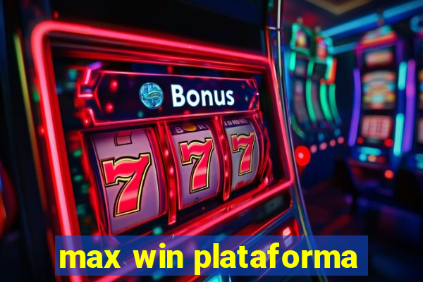 max win plataforma